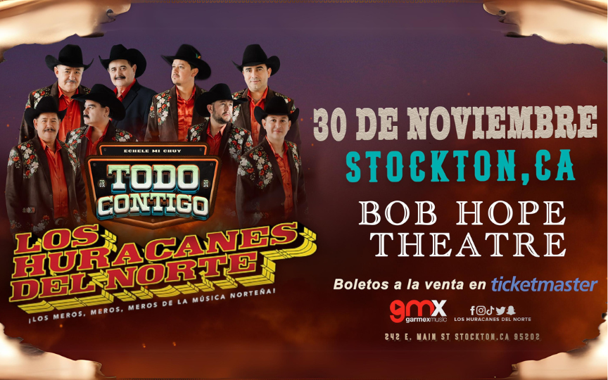 Los Huracanes Del Norte Todo Contigo Tour 2024 Downtown Stockton Alliance