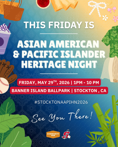 AAPI Heritage Night: A Day to Remember - Downtown Stockton Alliance